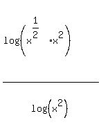 %28log%28%28x%5E%281%2F2%29%2Ax%5E2%29%29%29+%2F+log+%28%28x%5E2%29%29