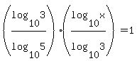 %28log%2810%2C3%29%2Flog%2810%2C5%29%29%2A%28log%2810%2Cx%29%2Flog%2810%2C3%29%29=1