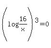 %28log%2816%2Fx%29+%29%5E3=+0