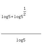 %28log%285%29%2B+log%285%5E%281%2F2%29%29%29%2Flog%285%29