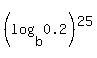 %28log%28b%2C0.2%29%29%5E25