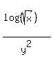 %28log+%28%28sqrt%28x%29%29%29%29%2Fy%5E2