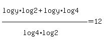 %28log+%28y+%29log+%282%29%2B+log+%28y%29log+%284%29%29+%2F%28log+%284%29log+%282+%29%29=12