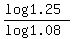 %28log+1.25%29+%2F+%28log+1.08%29