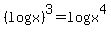 %28logx%29%5E3=logx%5E4