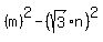 %28m%29%5E2-%28sqrt%283%29n%29%5E2