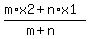 %28m%2Ax2%2Bn%2Ax1%29%2F%28m%2Bn%29