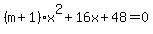 %28m%2B1%29x%5E2%2B16x%2B48=0