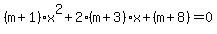 %28m%2B1%29x%5E2%2B2%28m%2B3%29x%2B%28m%2B8%29=0