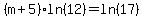 %28m%2B5%29ln%2812%29=ln%2817%29