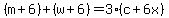 %28m%2B6%29%2B%28w%2B6%29=3%28c%2B6x%29