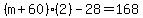 %28m%2B60%29%282%29-28=168