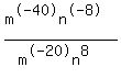 %28m%5E-40n%5E-8%29%2F%28m%5E-20n%5E8%29