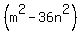 %28m%5E2+-+36n%5E2%29