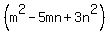 %28m%5E2+-+5mn+%2B+3n%5E2%29