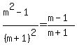 %28m%5E2-1%29%2F%28m%2B1%29%5E2=%28m-1%29%2F%28m%2B1%29