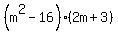 %28m%5E2-16%29%282m%2B3%29