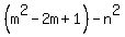 %28m%5E2-2m%2B1%29+-+n%5E2