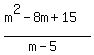 %28m%5E2-8m%2B15%29%2F%28m-5%29