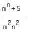 %28m%5En+%2B+5%29%2F%28m%5E2n%5E2%29