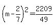 %28m-2%2F7%29%5E2=2209%2F49