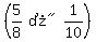 %28matrix%281%2C3%2Cexpr%285%2F8%29%2C%22%D7%22%2C1%2F10%29%29
