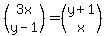 %28matrix%282%2C1%2C3x%2Cy-1%29%29=%28matrix%282%2C1%2Cy%2B1%2Cx%29%29