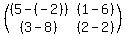 %28matrix%282%2C2%2C%285-%28-2%29%29%2C%281-6%29%2C%283-8%29%2C%282-2%29%29%29