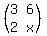 %28matrix%282%2C2%2C++3%2C+6%2C++2%2C+x%29%29