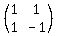 %28matrix%282%2C2%2C+1%2C1%2C1%2C-1%29%29