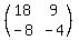 %28matrix%282%2C2%2C18%2C9%2C-8%2C-4%29%29