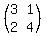 %28matrix%282%2C2%2C3%2C1%2C2%2C4%29%29