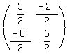 %28matrix%282%2C2%2C3%2F2%2C%28-2%29%2F2%2C%28-8%29%2F2%2C6%2F2%29%29