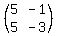 %28matrix%282%2C2%2C5%2C-1%2C5%2C-3%29%29