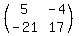 %28matrix%282%2C2%2C5%2C-4%2C-21%2C17%29%29