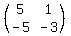 %28matrix%282%2C2%2C5%2C1%2C-5%2C-3%29%29