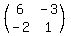 %28matrix%282%2C2%2C6%2C-3%2C-2%2C1%29%29