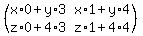 \"%28matrix%282%2C2%2Cx%2A0%2By%2A3%2Cx%2A1%2By%2A4%2Cz%2A0%2B4%2A3%2Cz%2A1%2B4%2A4%29%29\"