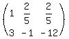 %28matrix%282%2C3%2C1%2C2%2F5%2C2%2F5%2C3%2C-1%2C-12%29%29
