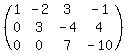 %28matrix%283%2C4%2C1%2C-2%2C3%2C-1%2C0%2C3%2C-4%2C4%2C0%2C0%2C7%2C-10%29%29