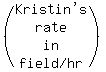 %28matrix%284%2C1%2C%0D%0A%0D%0A%22Kristin%27s%22%2C+rate%2C+in%2C+%22field%2Fhr%22%29%29