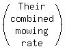 %28matrix%284%2C1%2C%0D%0ATheir%2C+combined%2C+mowing%2C+rate%29%29