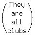 %28matrix%284%2C1%2CThey%2Care%2Call%2Cclubs%29%29