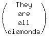 %28matrix%284%2C1%2CThey%2Care%2Call%2Cdiamonds%29%29