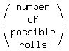 %28matrix%284%2C1%2Cnumber%2Cof%2Cpossible%2Crolls%29%29