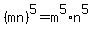 %28mn%29%5E5=m%5E5%2An%5E5