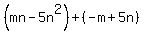 %28mn-5n%5E2%29%2B%28-m%2B5n%29