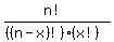 %28n%21%29%2F%28%28%28n-x%29%21%29%2A%28x%21%29%29