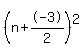 %28n%2B-3%2F2%29%5E2