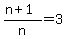 %28n%2B1%29%2Fn=3